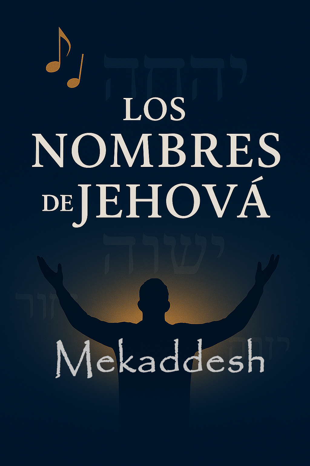 JEHOVÁ MEKADDESH – El Señor que&nbsp;Santifica